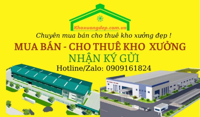 Ký gửi nhà xưởng - Môi giới cho thuê kho xưởng