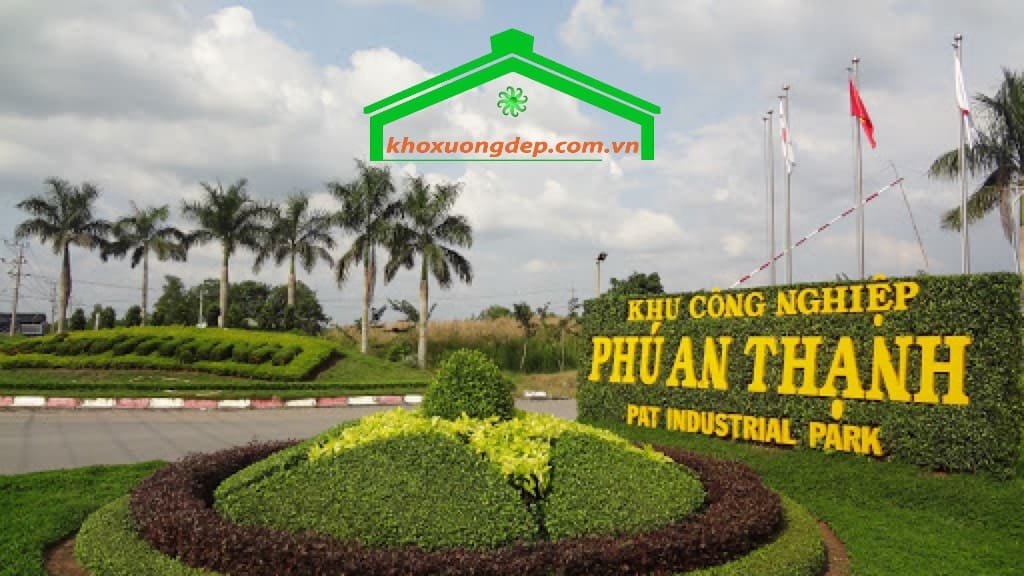 Ban quản lý KCN Phú An Thạnh cách liên hệ thuê mua đất, kho xưởng